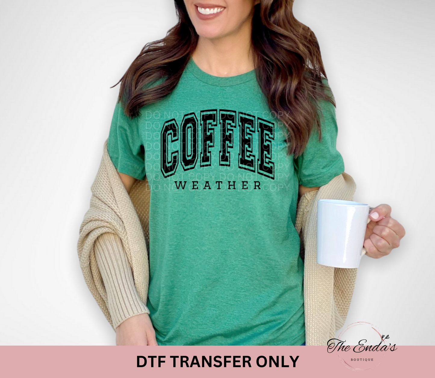 Coffee Weather DTF Transfer