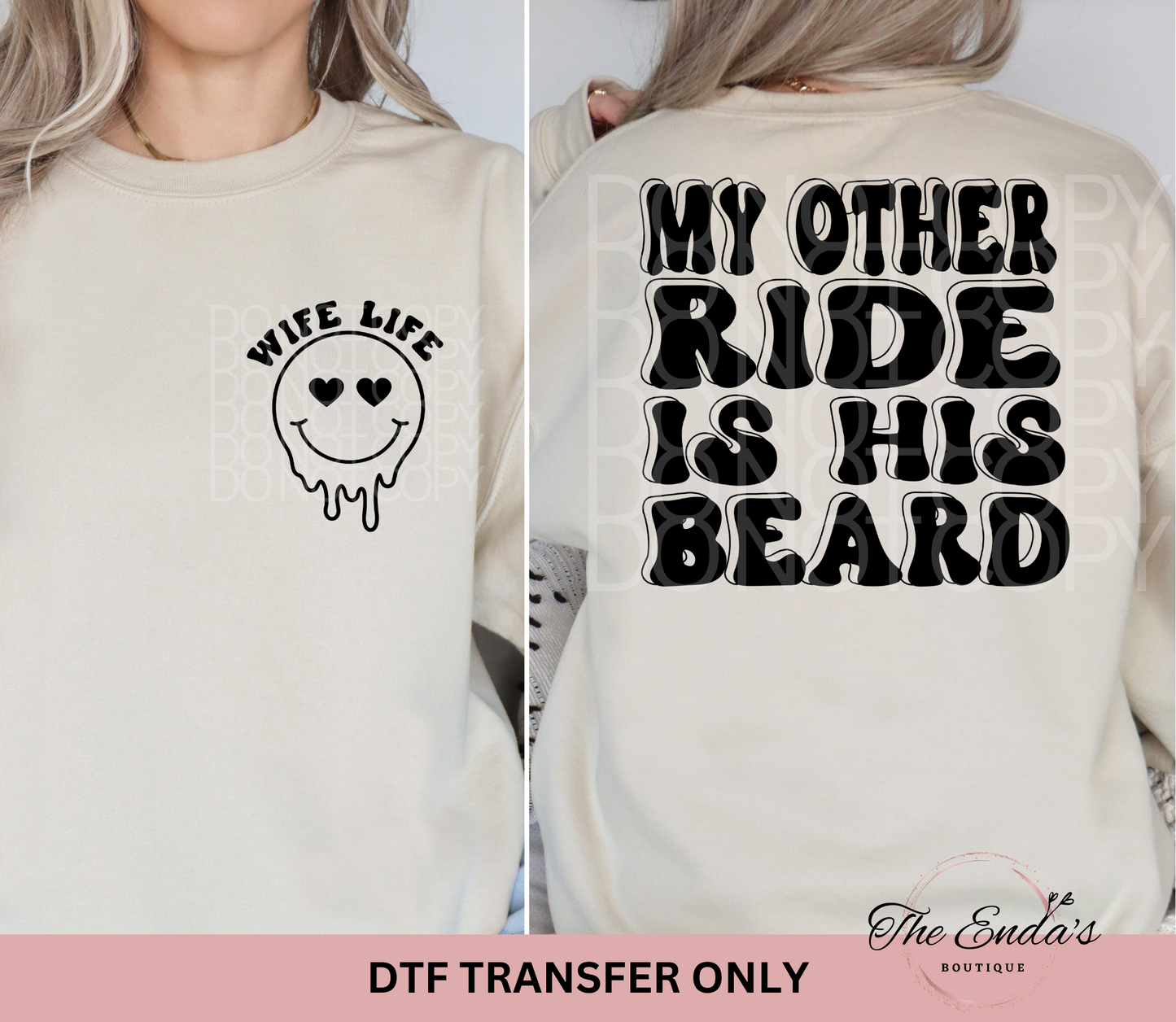 My Other Ride Is His Beard (FRONT/BACK SET) DTF Transfer