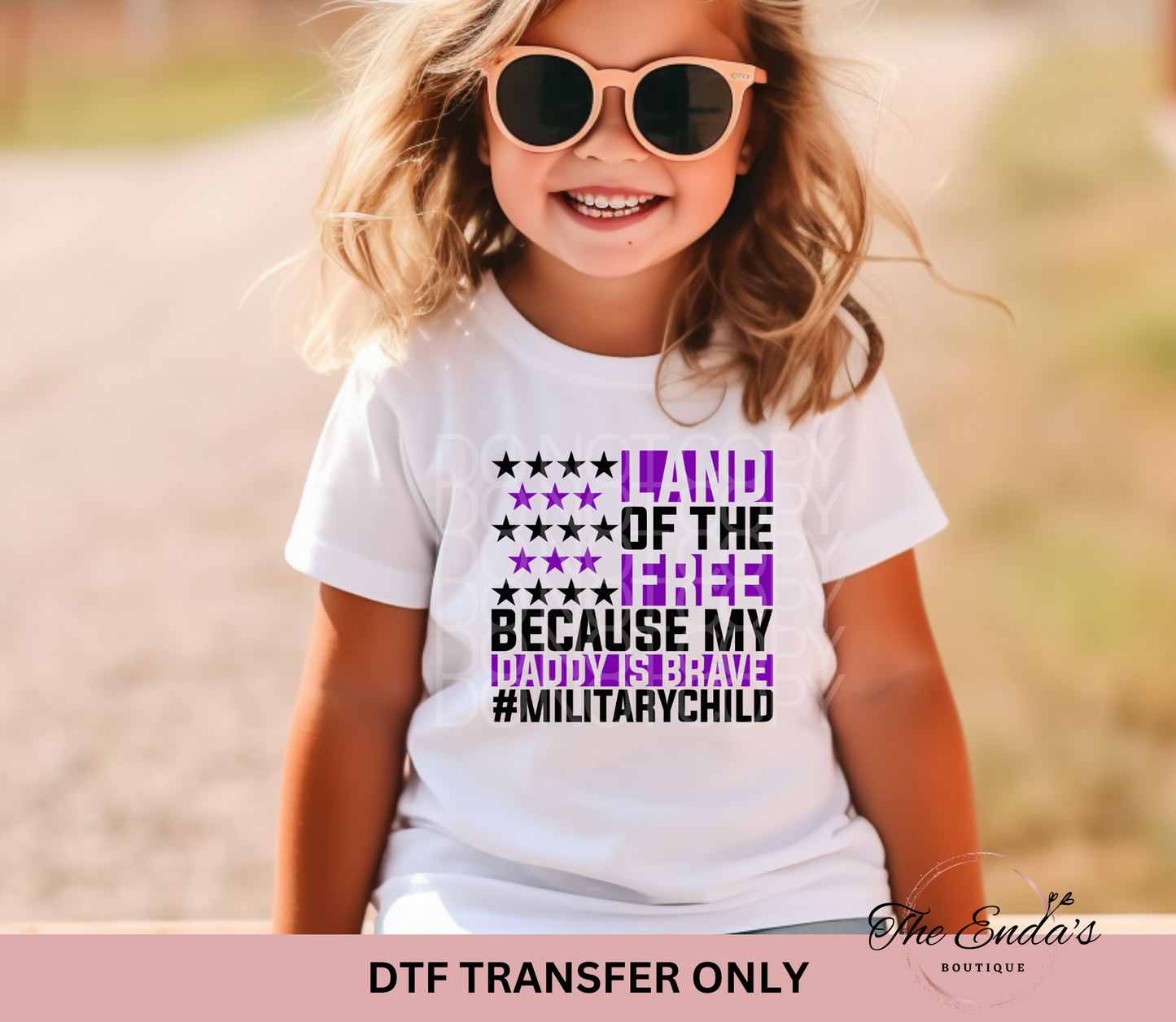 Land Of The Free Because My Daddy Is Brave DTF Transfer