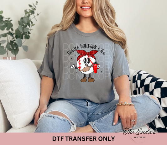 Baseball Boujee Ballpark Babe DTF Transfer