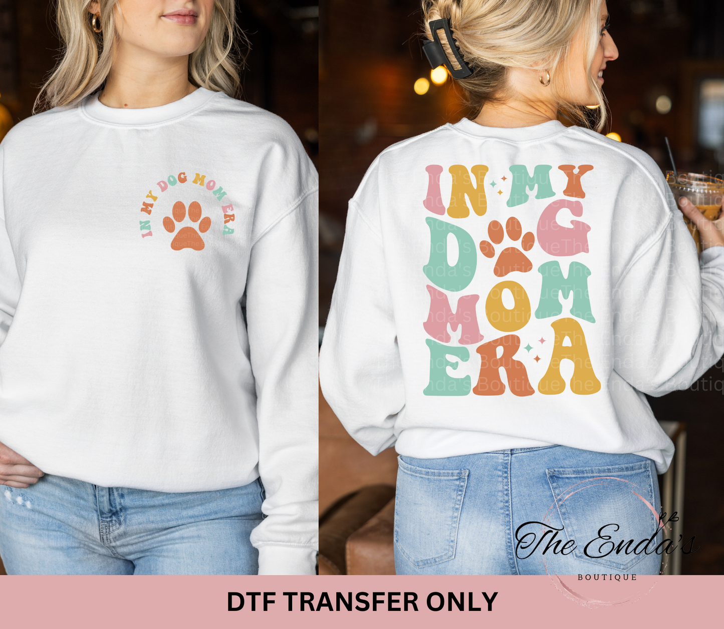 In My Dog Mom Era (FRONT/BACK SET) DTF Transfer