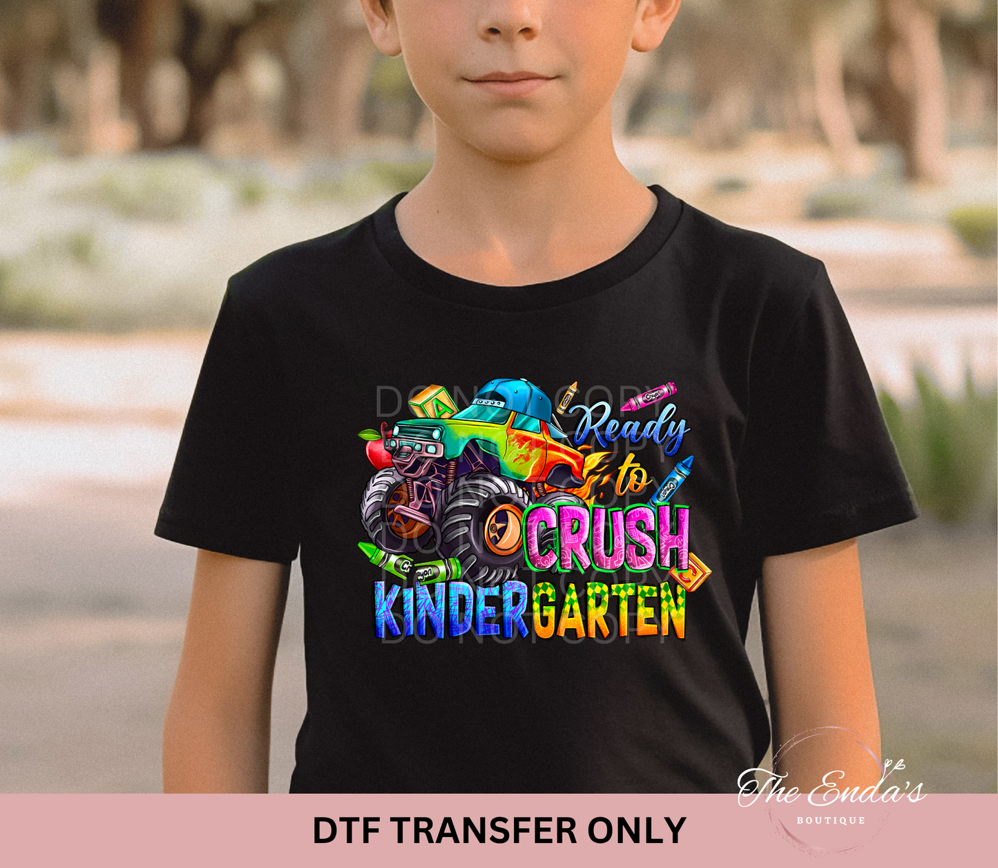 Ready To Crush Kindergarten Monster Truck DTF Transfer