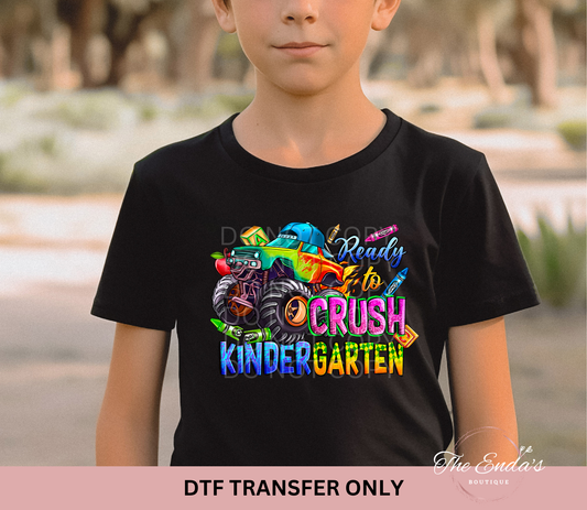 Ready To Crush Kindergarten Monster Truck DTF Transfer