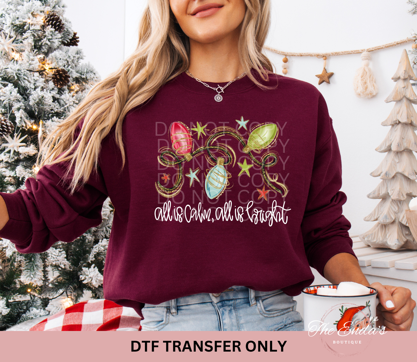 All Is Calm All Is Bright Traditional Color Lights DTF Transfer