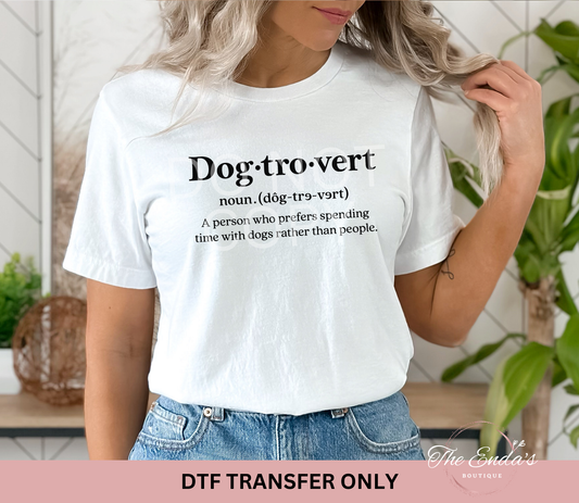 Dog-tro-vert DTF Transfer