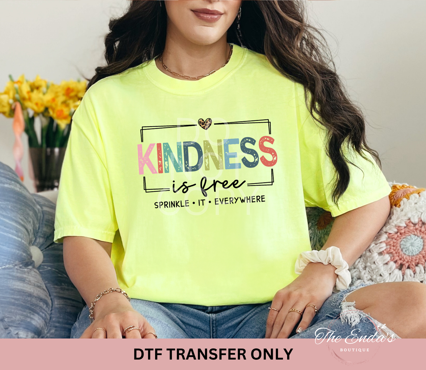 Kindness Is Free DTF Transfer