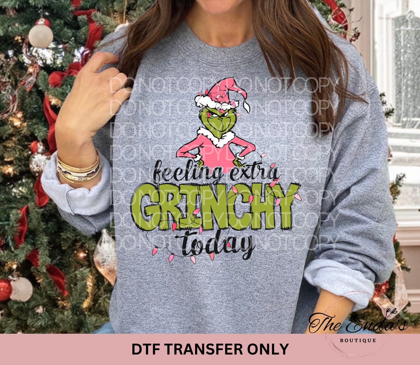 Feeling Extra Grinchy Today DTF Transfer