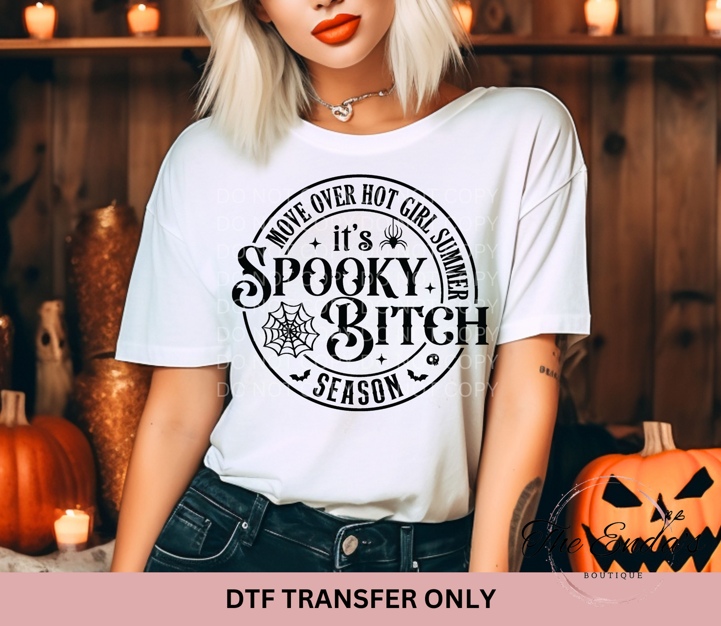 Move Over Hot Girl Summer It's Spooky B Season DTF Transfer