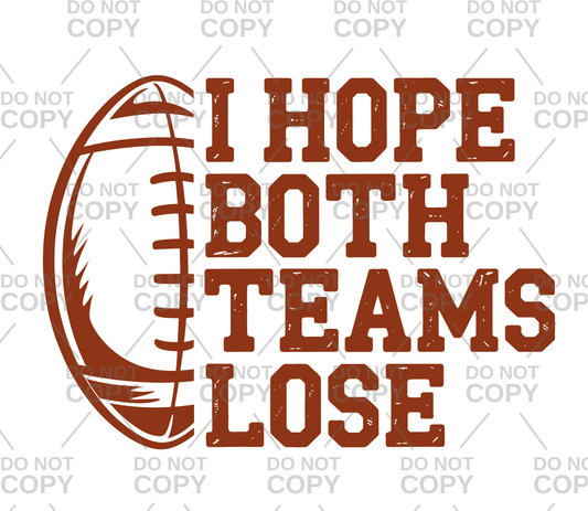Football I Hope Both Teams Lose DTF Transfer
