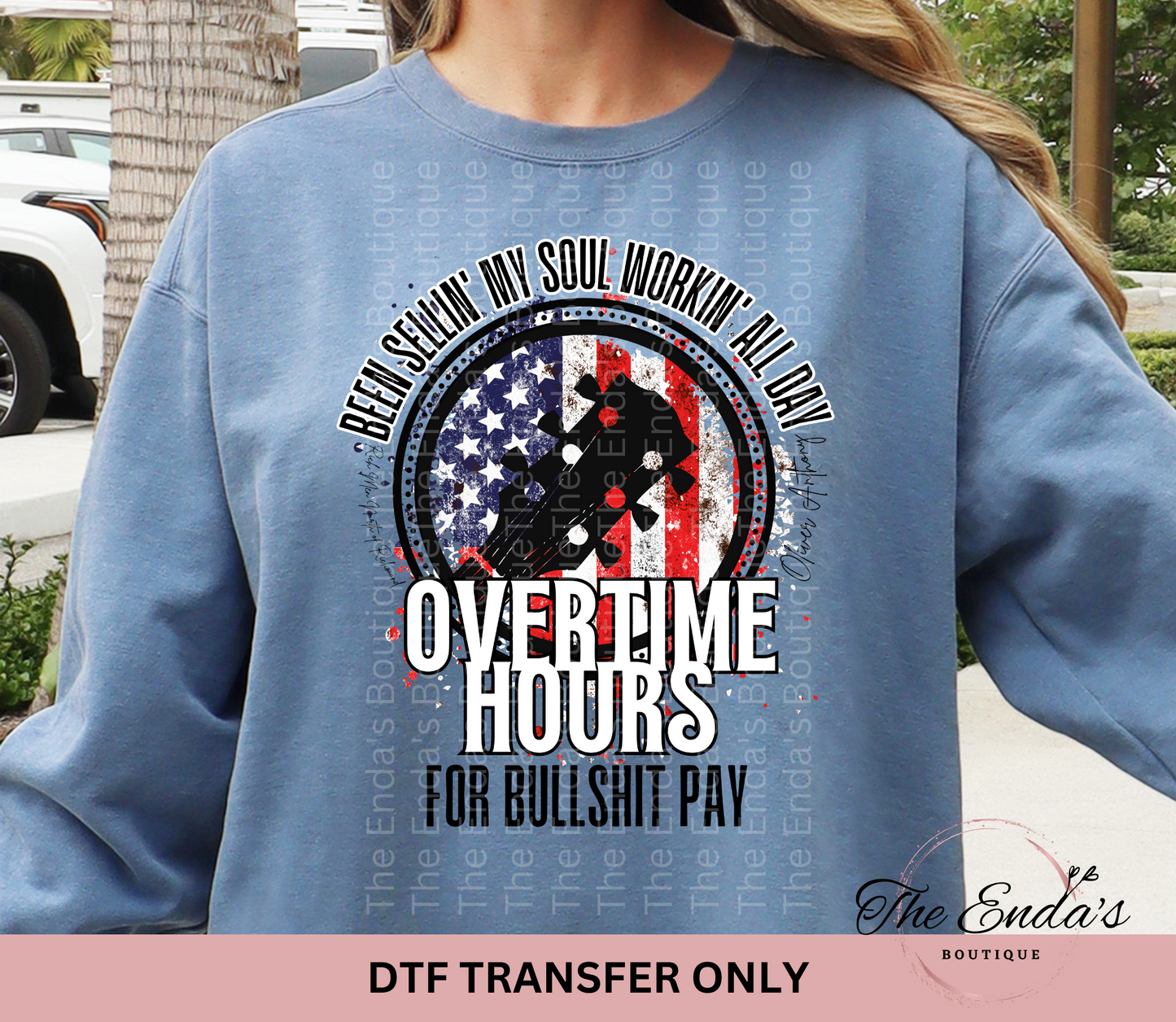 Overtime Hours For Bullshit Pay DTF Transfer