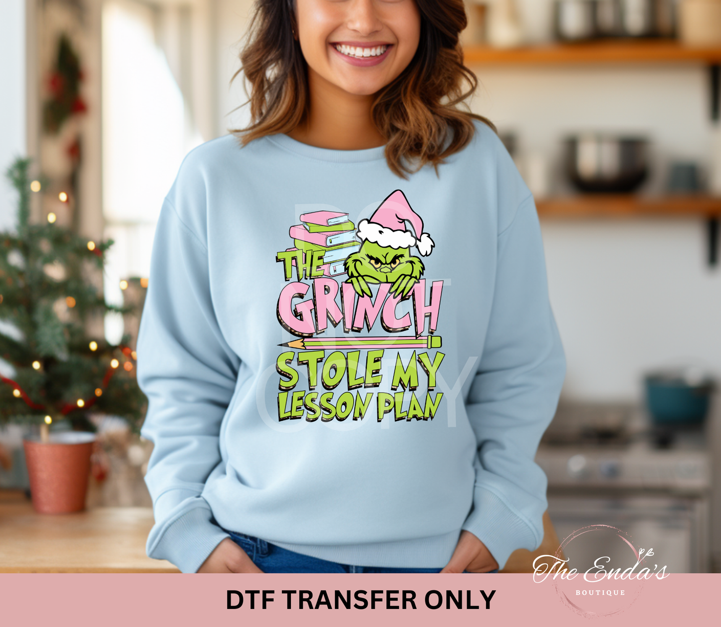 The Grinch Stole My Lesson Plan DTF Transfer