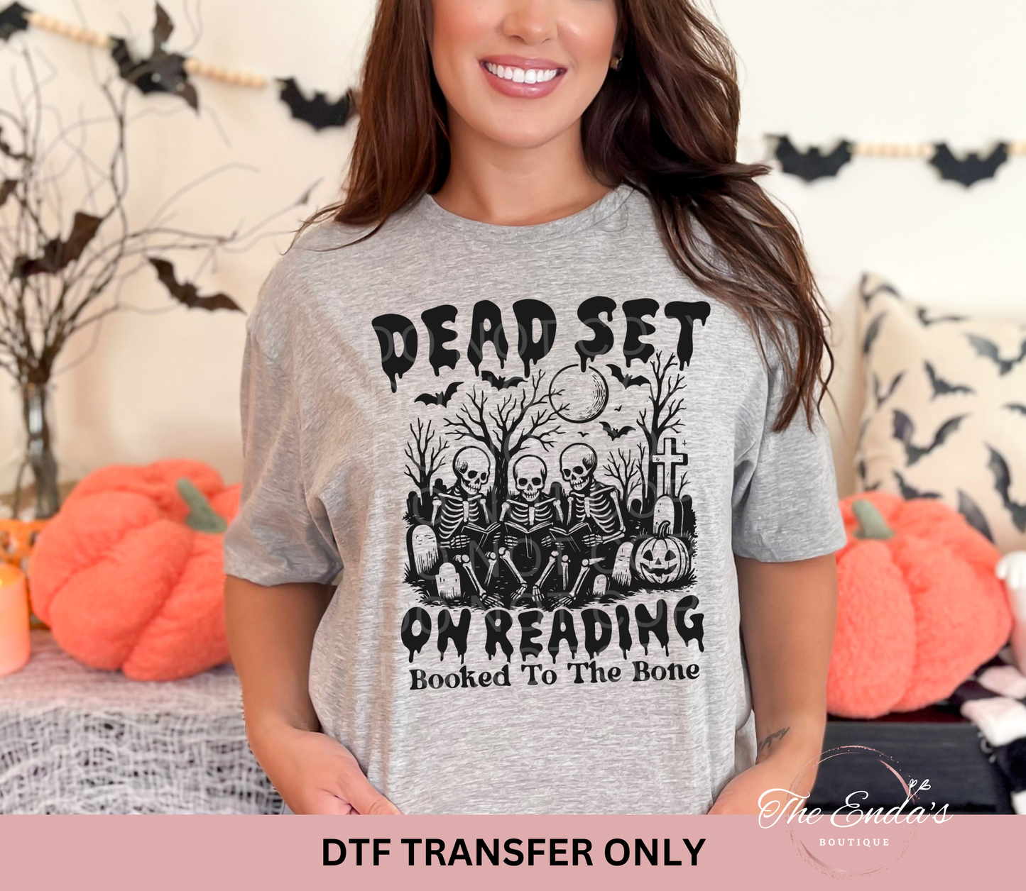 Dead Set On Reading Booked To The Bone DTF Transfer