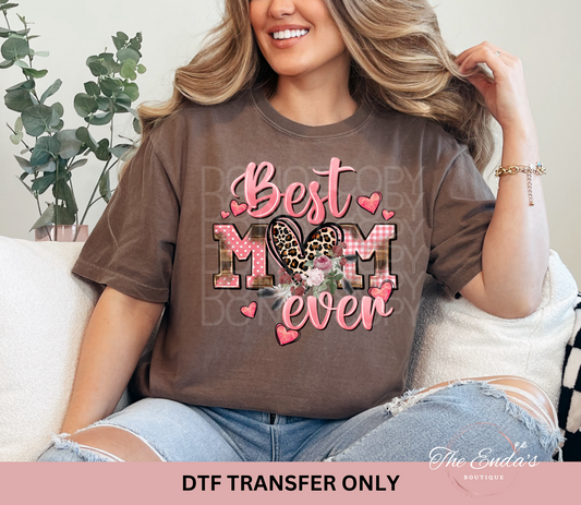 Best Mom Ever DTF Transfer