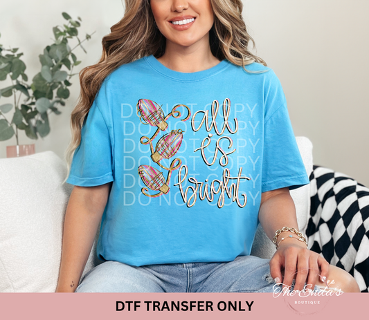 Christmas All Is Bright DTF Transfer