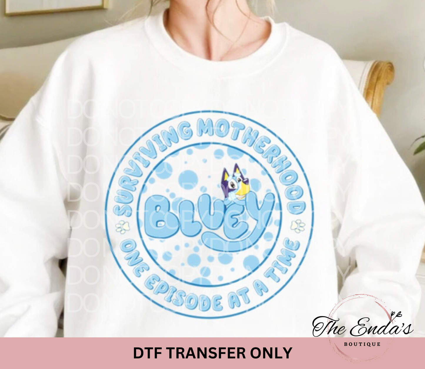 Surviving Motherhood One Episode At A Time DTF Transfer