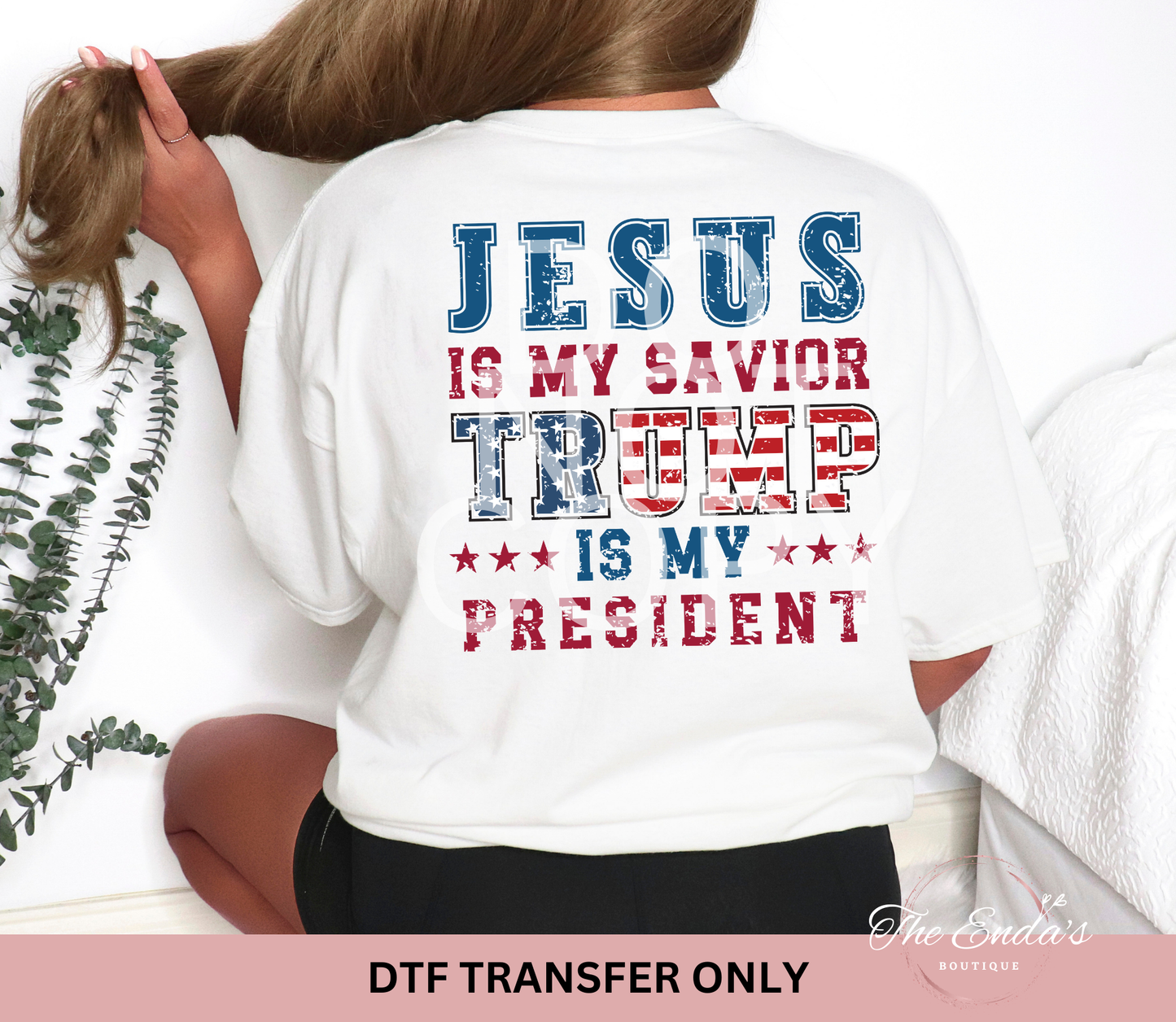 Patriotic Jesus Is My Savior Trump Is My President DTF Transfer