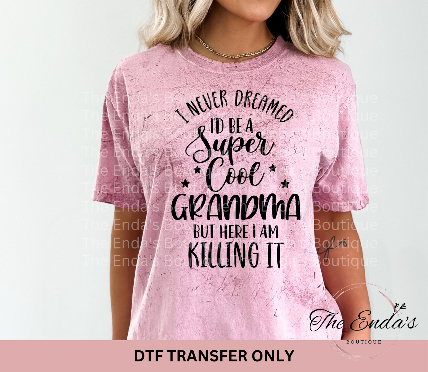 Super Cool Grandma Killing It DTF Transfer