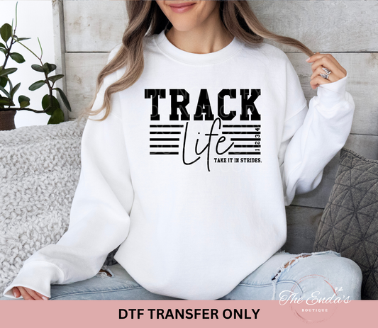 Track Life Take It In Strides DTF Transfer