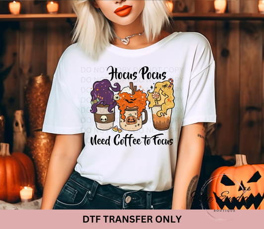 Need Coffee To Focus DTF Transfer