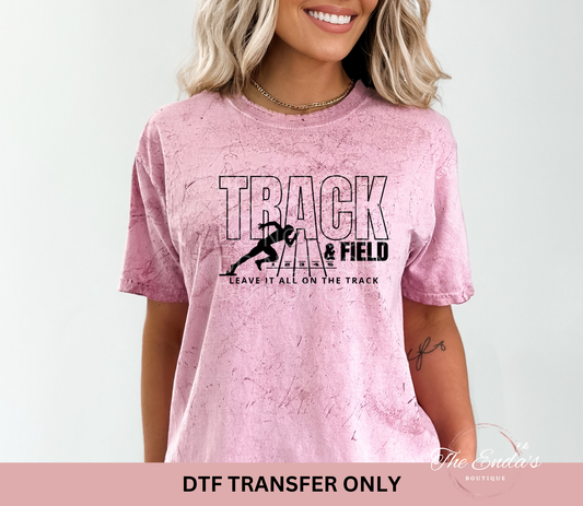 Leave It All On The Track DTF Transfer