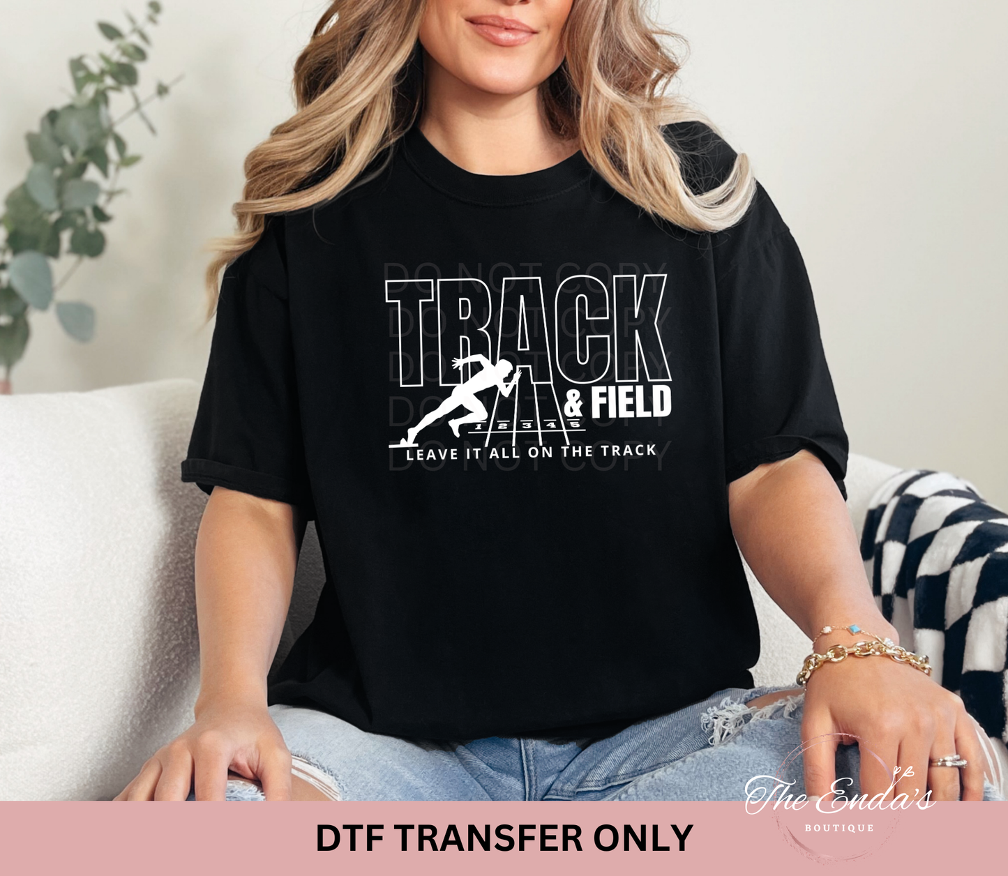 Leave It All On The Track DTF Transfer