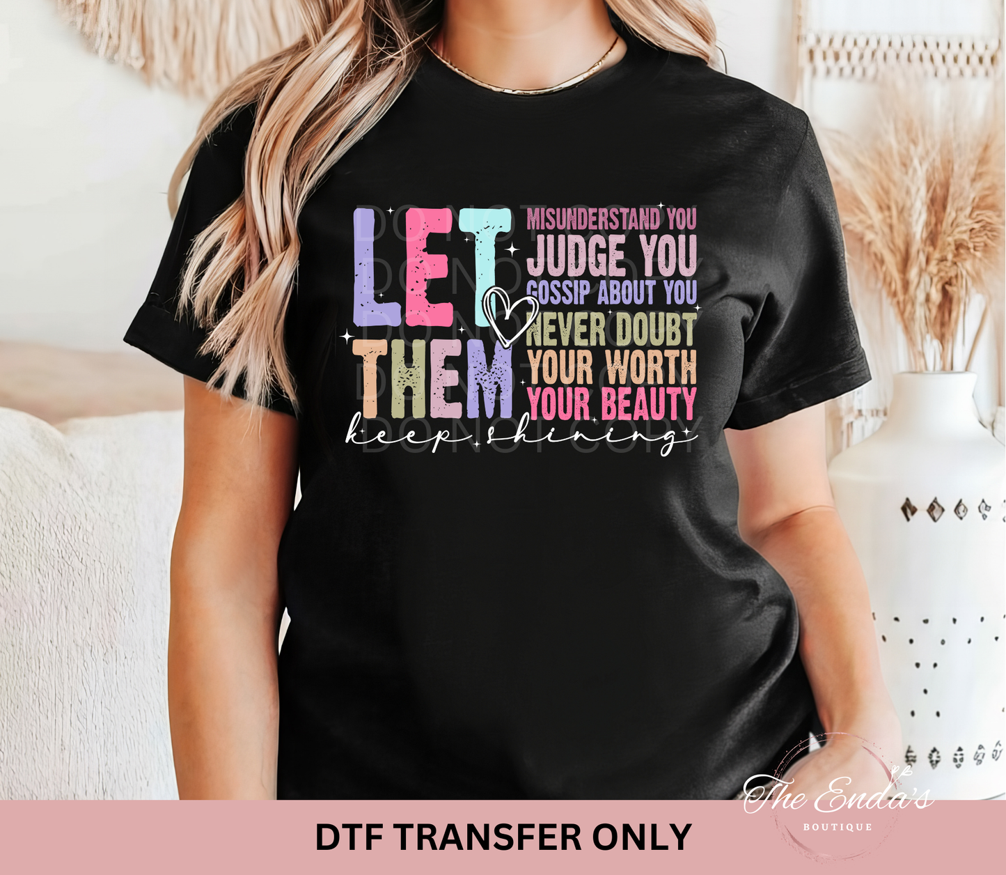 Let Them Keep Shining DTF Transfer