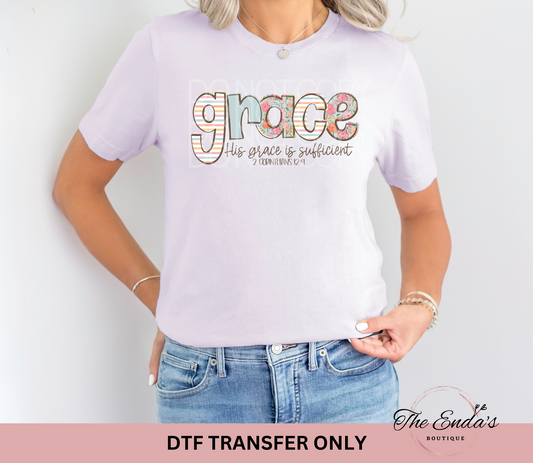 His Grace Is Sufficient DTF Transfer