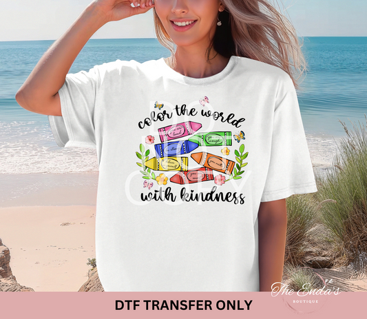 Color The World With Kindness DTF Transfer