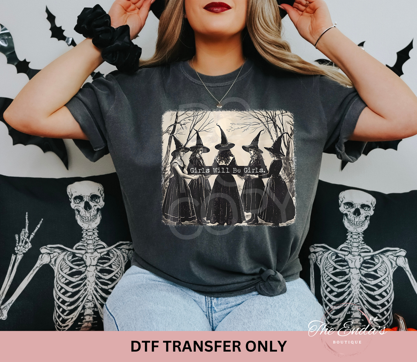 Girls Will Be Girls DTF Transfer