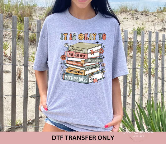 It Is Okay To DTF Transfer