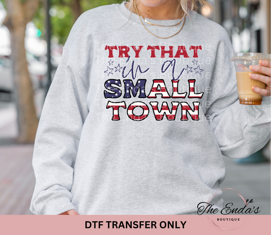 Patriotic Small Town DTF Transfer