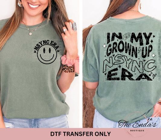 In My Grown Up NSYNC Era (FRONT/BACK SET) DTF Transfer