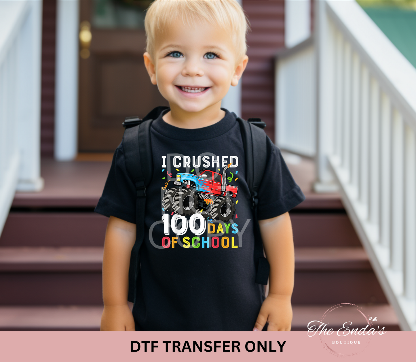 I Crushed 100 Days Of School DTF Transfer