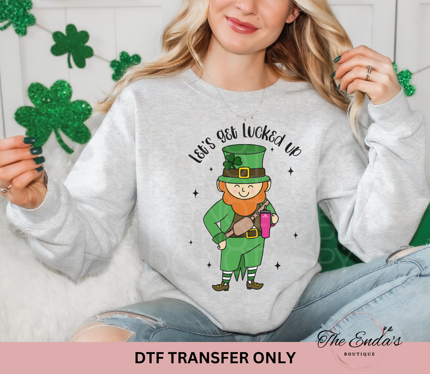 Let's Get Lucked Up DTF Transfer