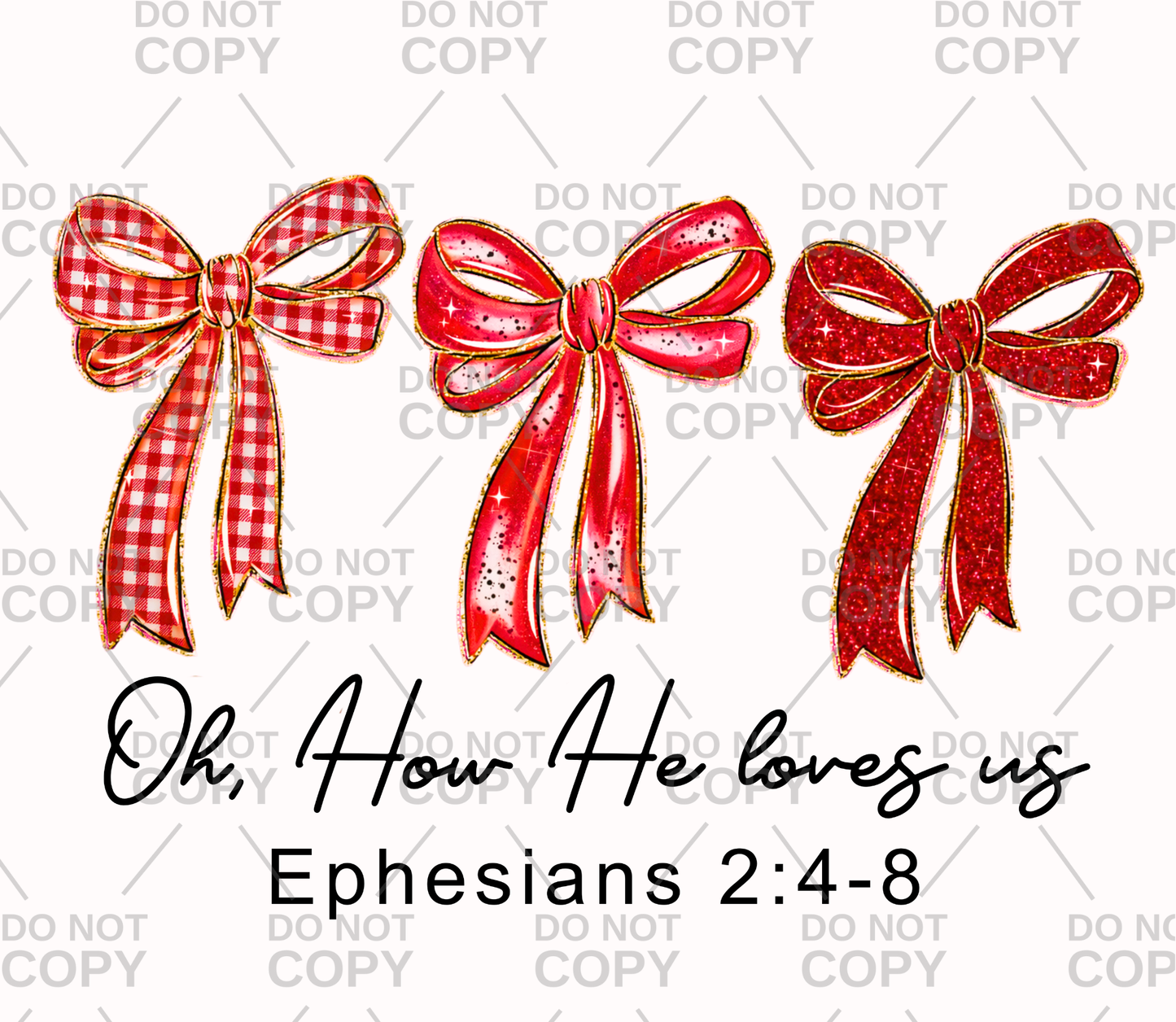 Oh How He Loves Us Bows Trio DTF Transfer