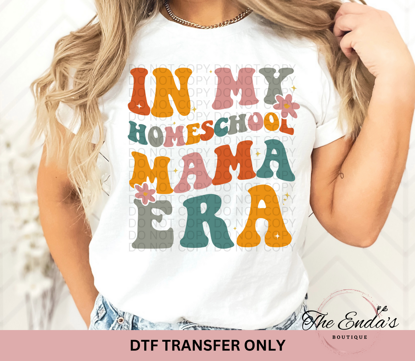 In My Homeschool Mama Era DTF Transfer