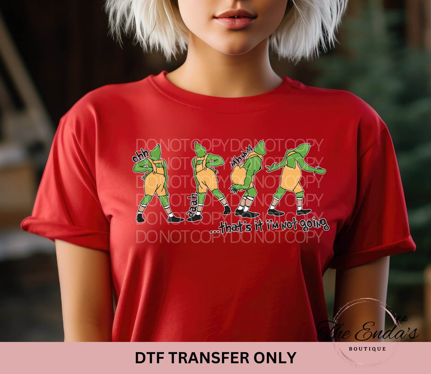 ...That's It I'm Not Going DTF Transfer