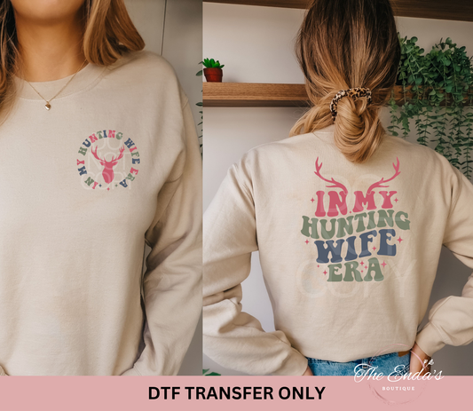 In My Hunting Wife Era (FRONT/BACK SET) DTF Transfer