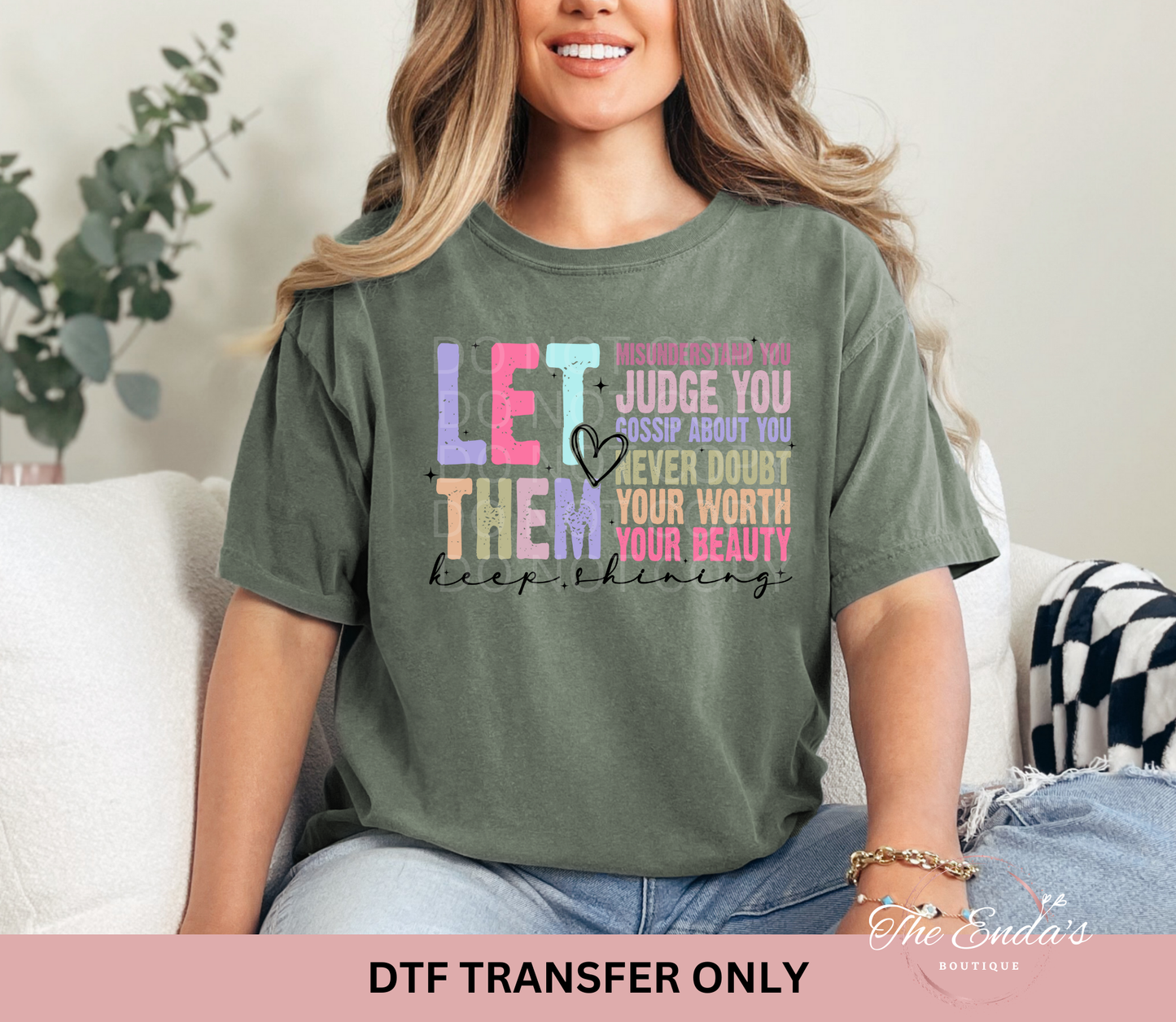 Let Them Keep Shining DTF Transfer