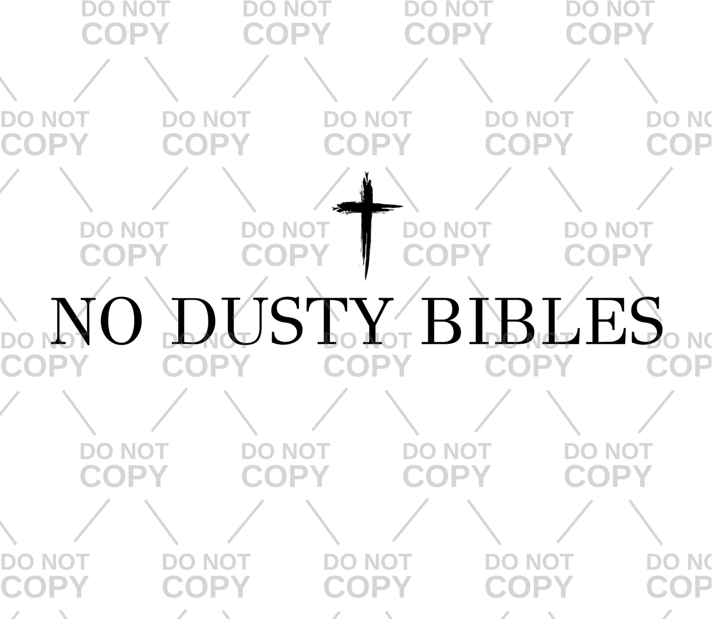 No Dusty Bibles DTF Transfer