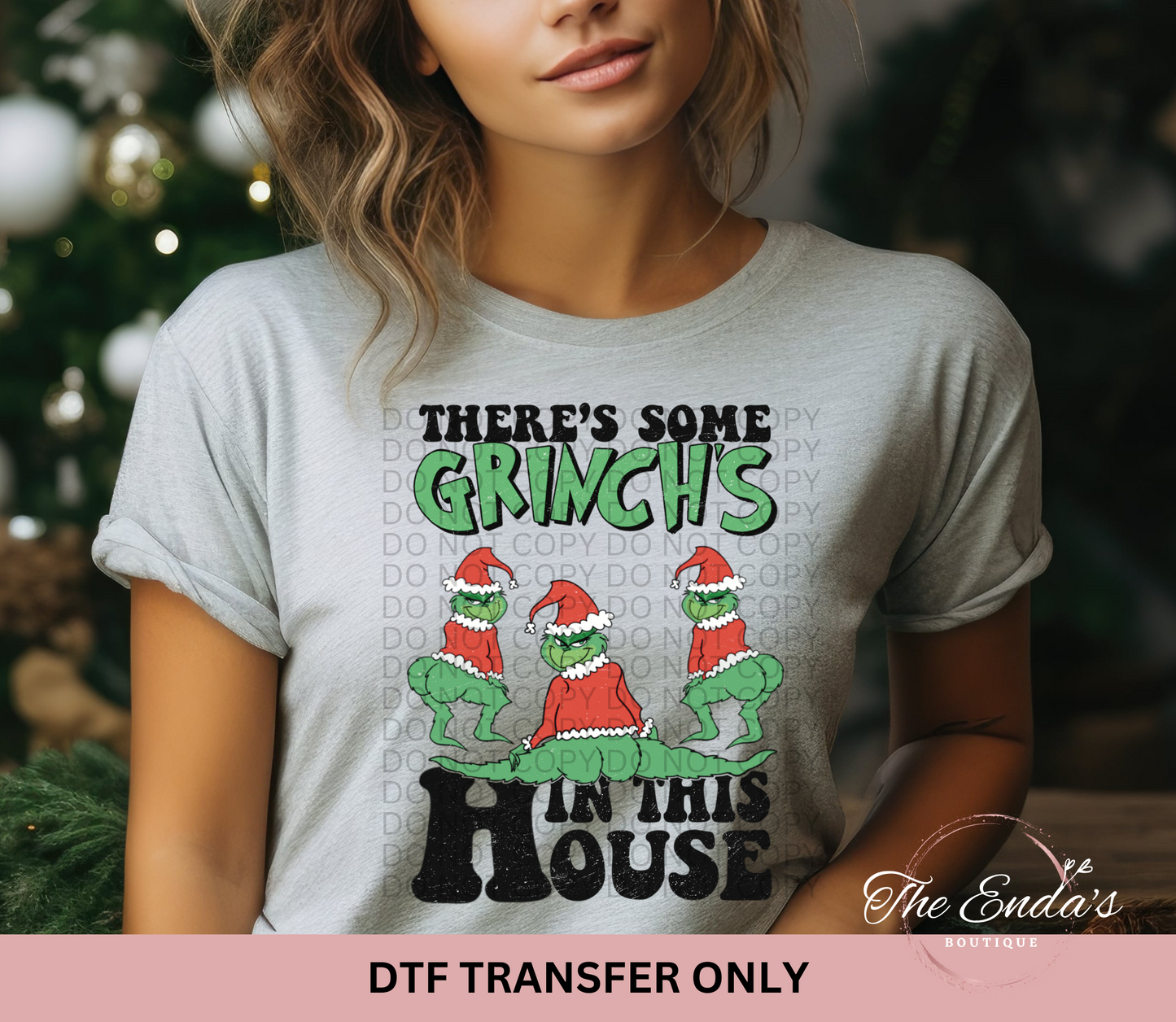 There's Some Grinch's In This House DTF Transfer