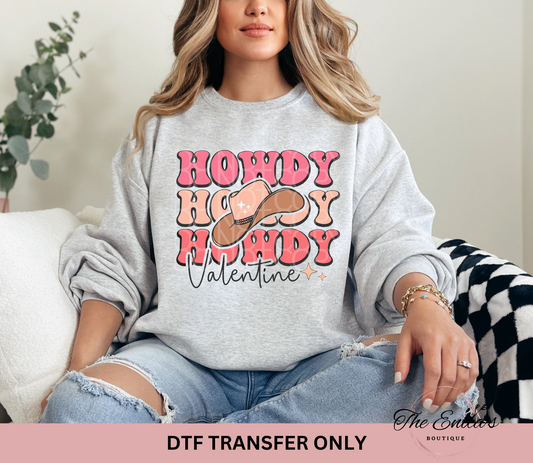 Howdy Howdy Howdy Valentine DTF Transfer