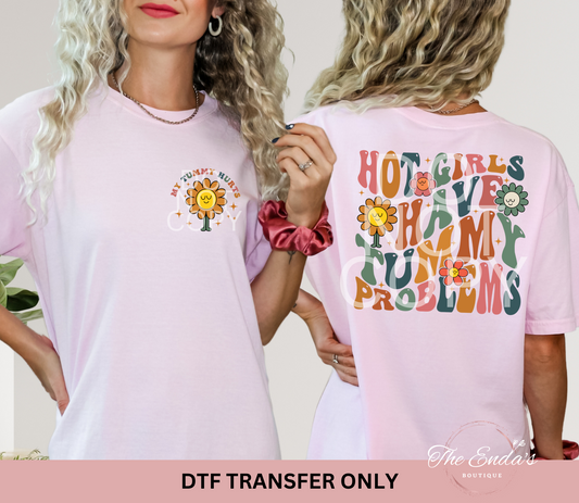 Hot Girls Have Tummy Problems (FRONT/BACK SET) DTF TRANSFER