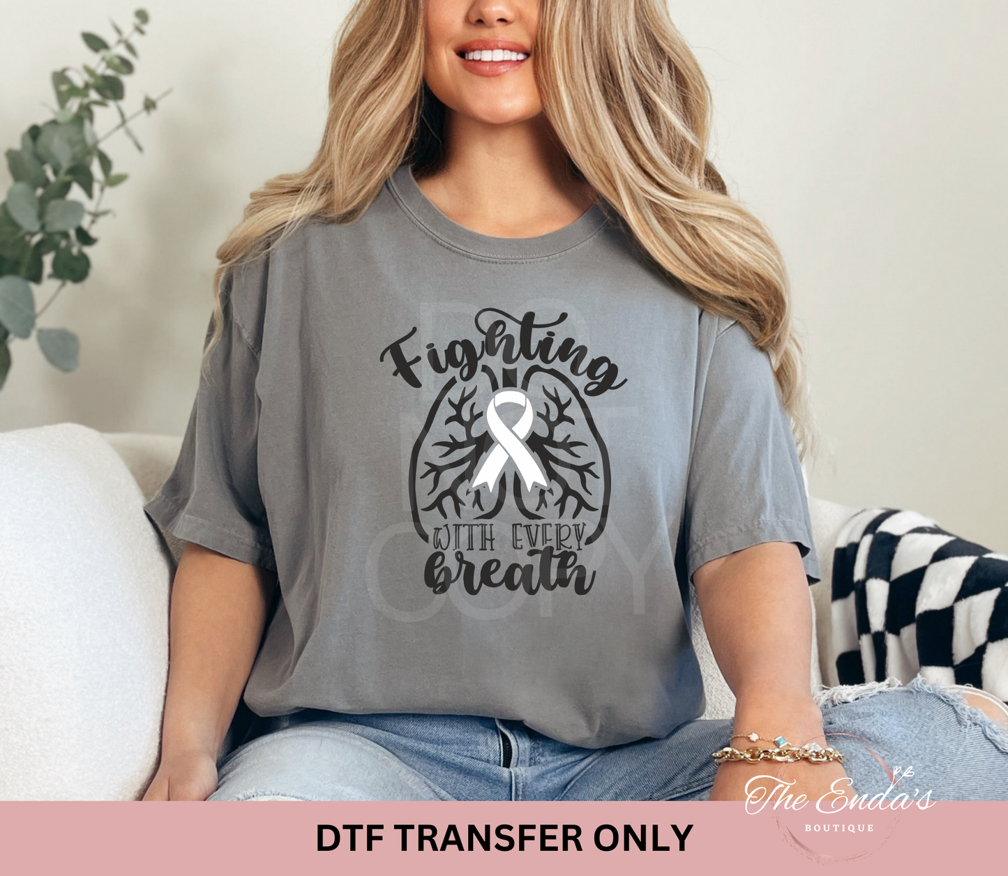 Fighting With Every Breath DTF Transfer