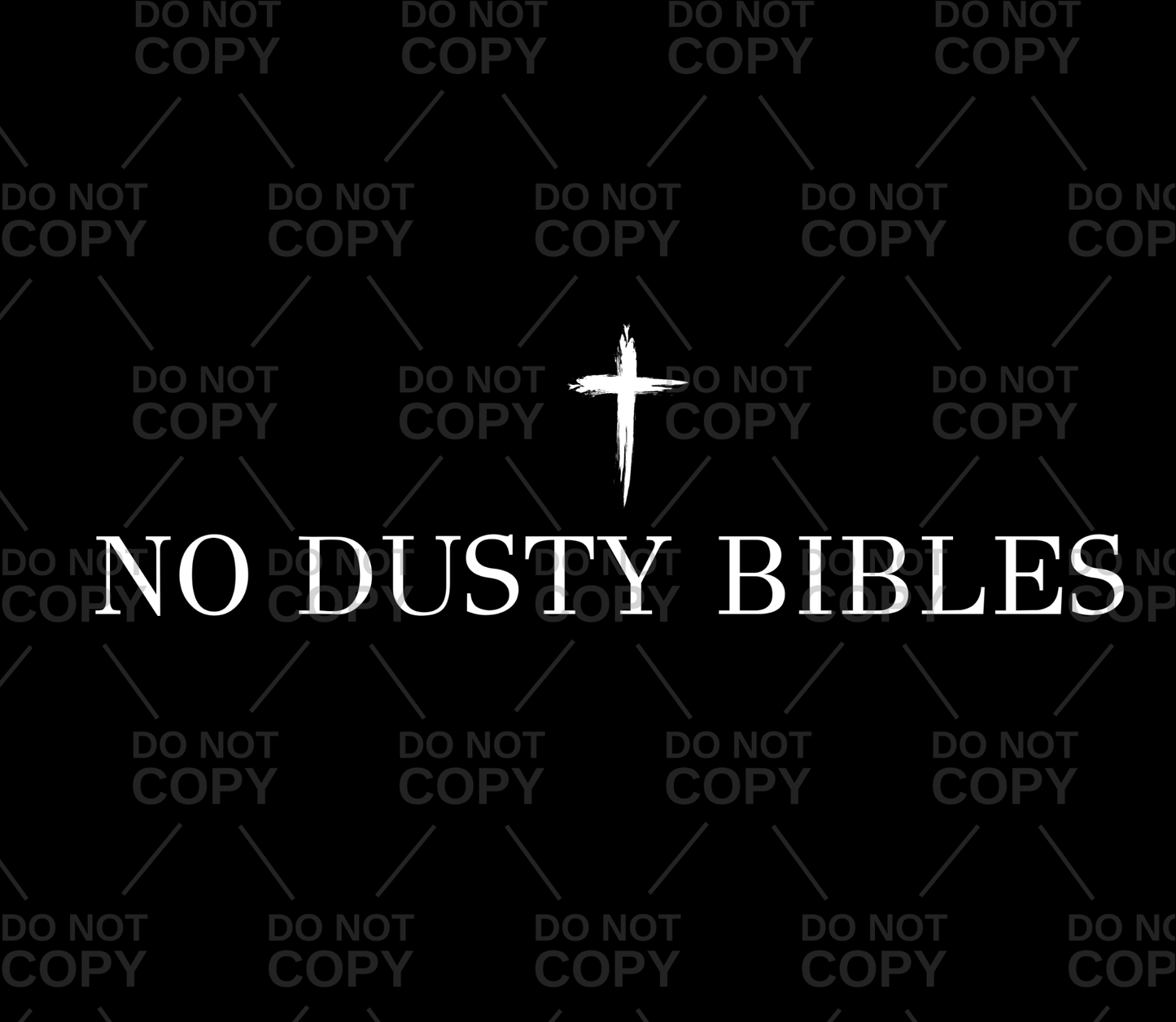 No Dusty Bibles DTF Transfer