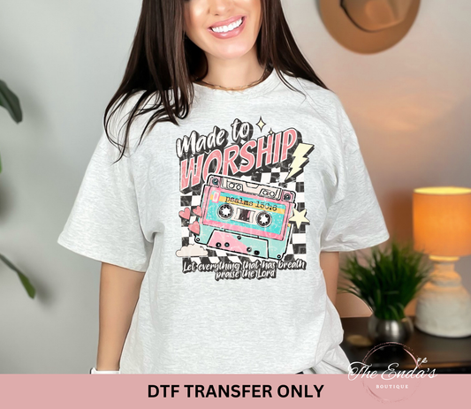 Made To Worship DTF Transfer