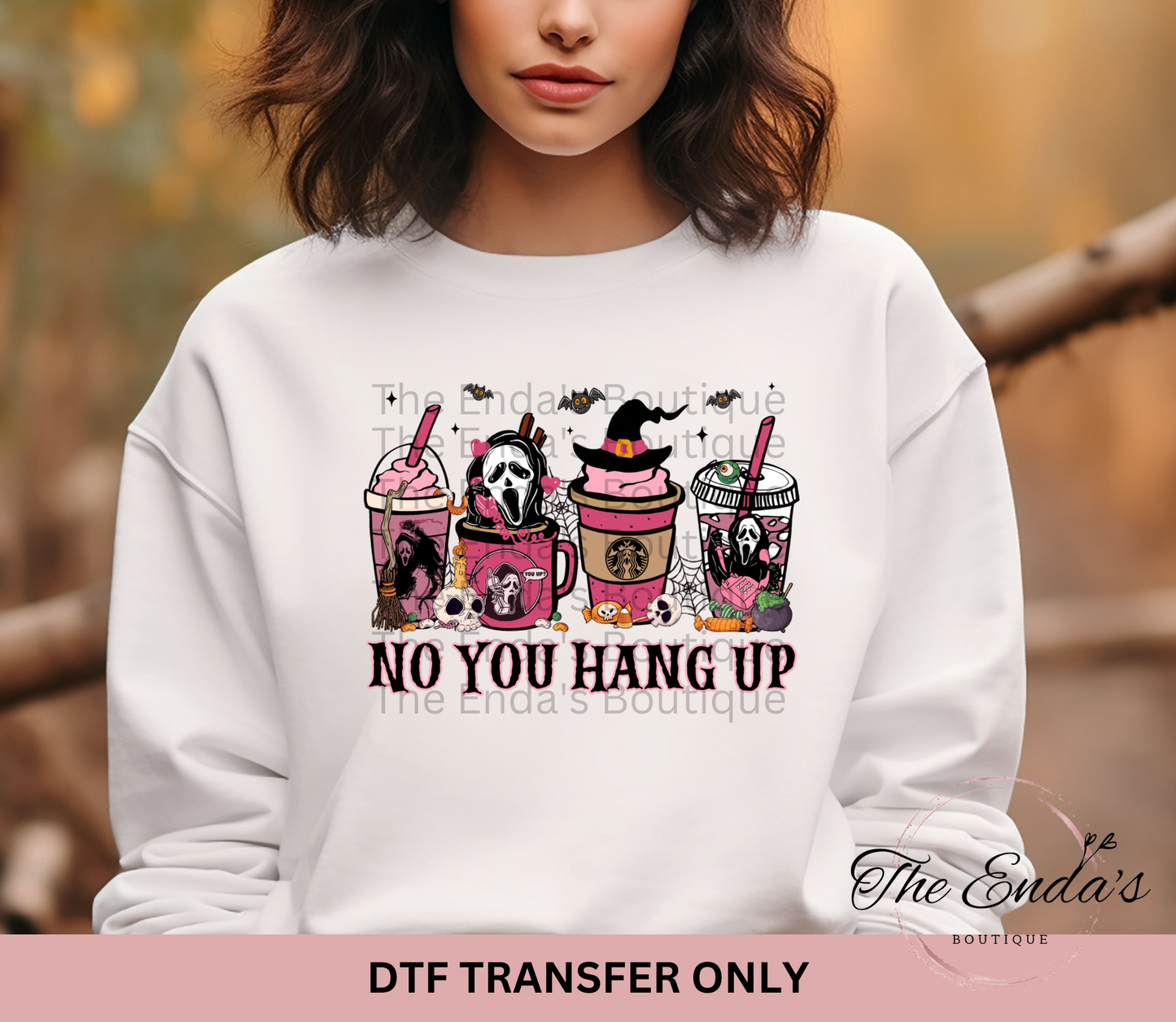 No You Hang Up Coffee Cups DTF Transfer