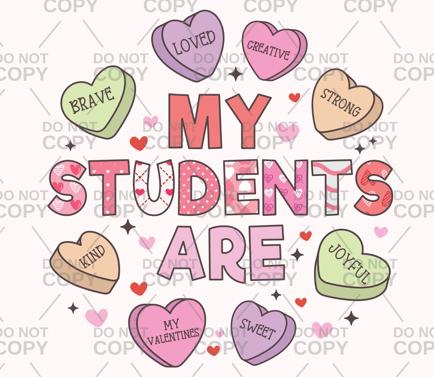 My Students Are Valentine Hearts DTF Transfer