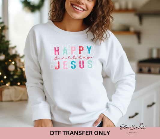 Happy Birthday Jesus DTF Transfer