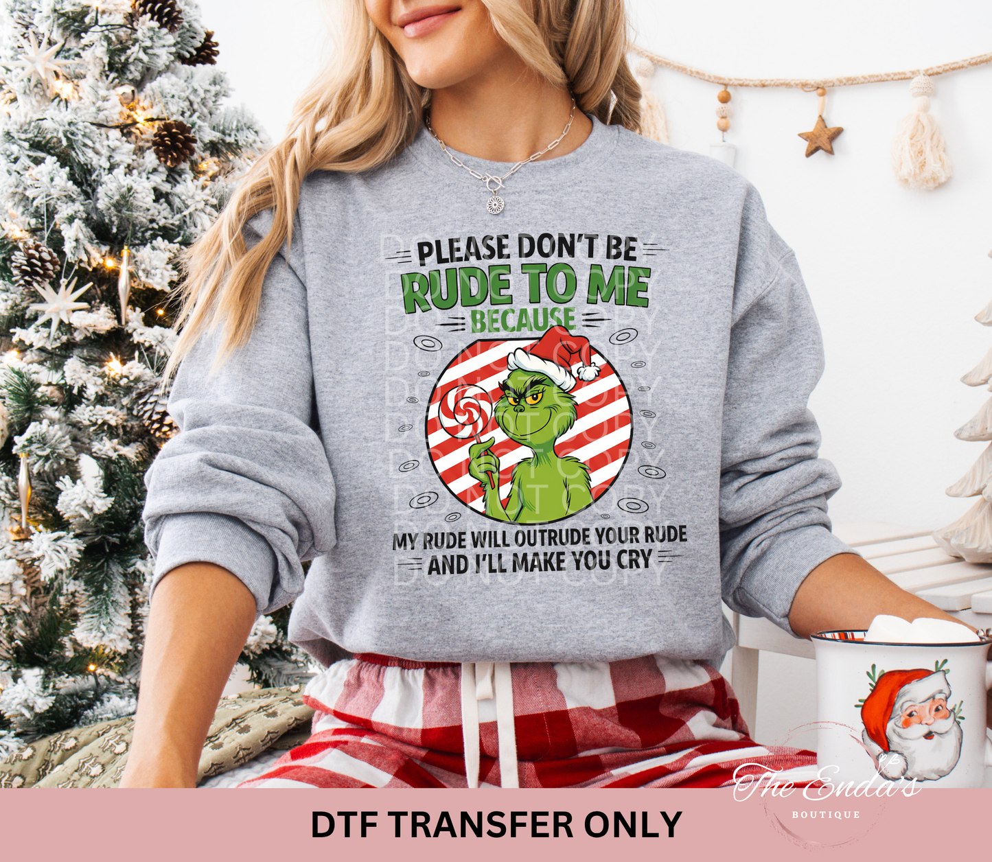 Green Man Please Don't Be Rude To Me Because...DTF Transfer